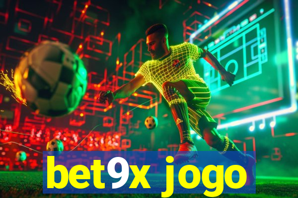 bet9x jogo